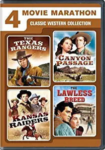 4-Movie Marathon: Classic Western Collection (The Texas Rangers / Canyon Passage / Kansas Raiders / The Lawless Breed)
